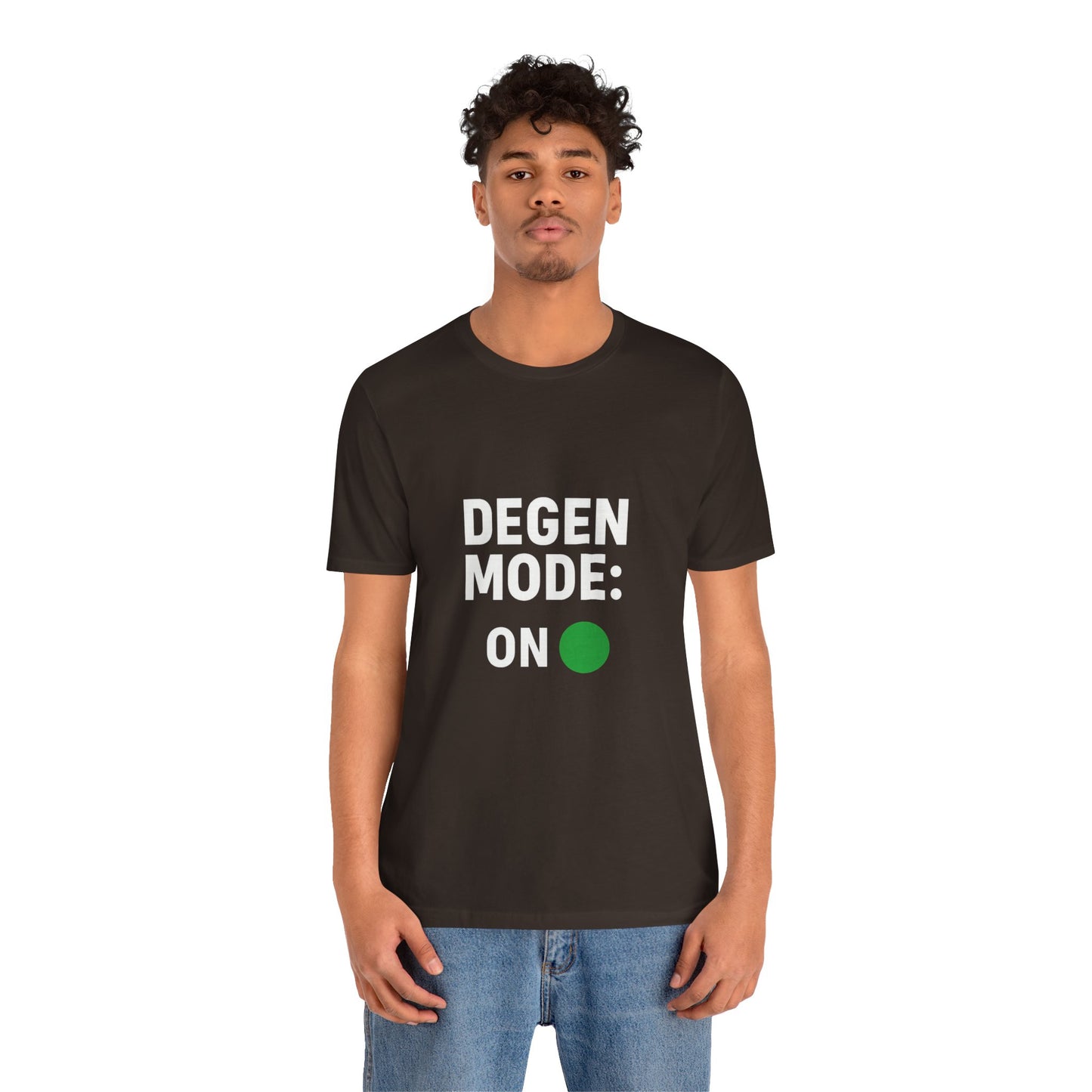 Degen Mode ON Tee
