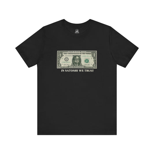 In Satoshi We Trust Tee