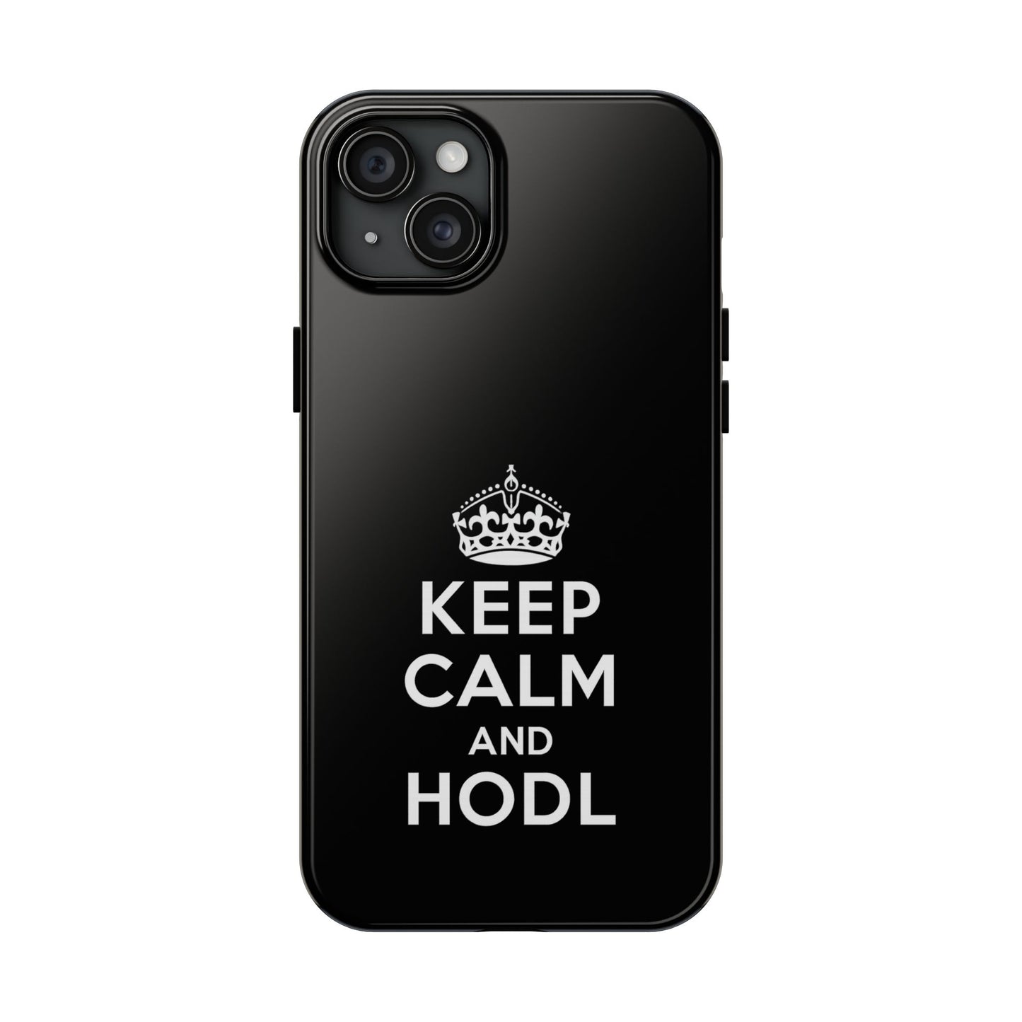 Keep Calm and HODL Phone Case