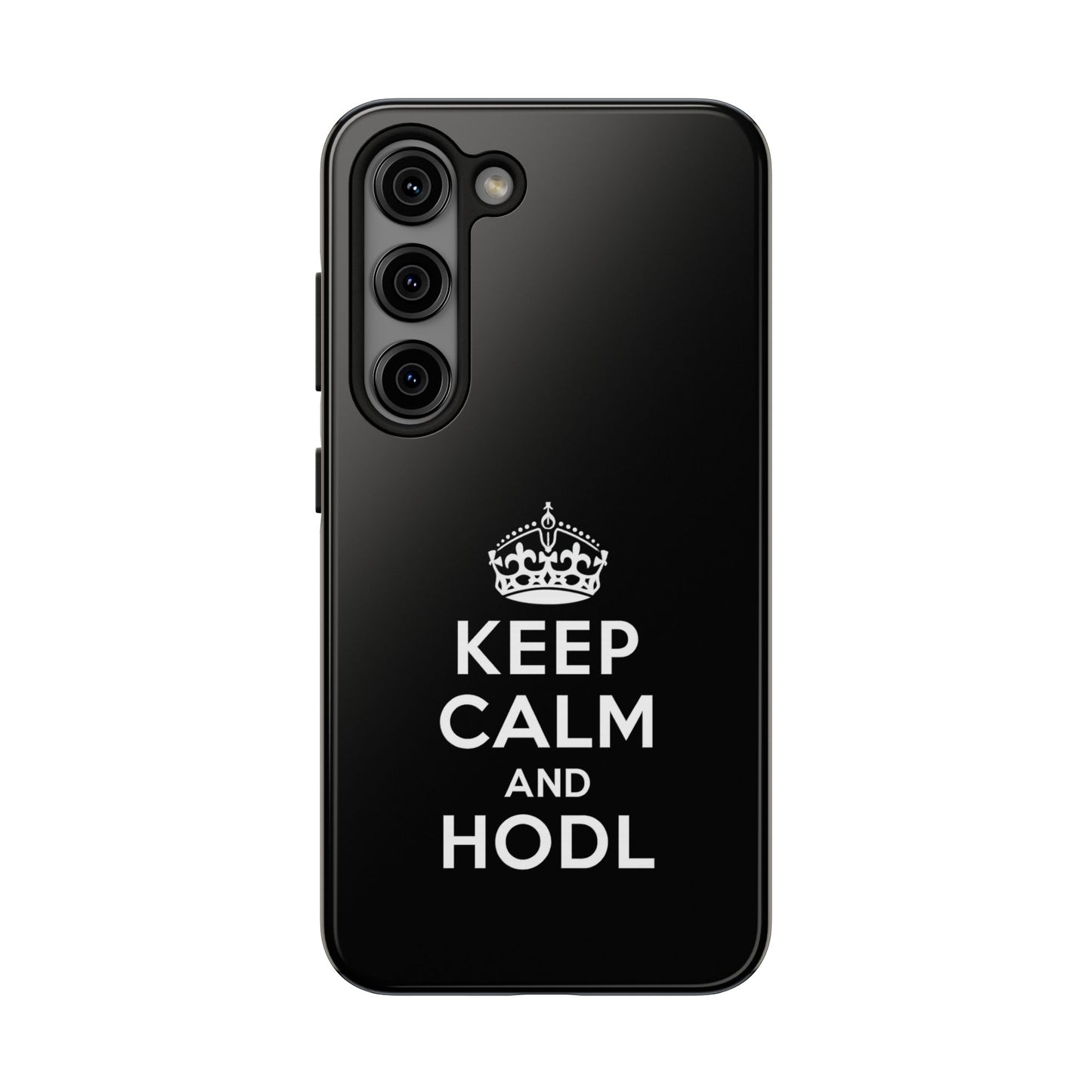 Keep Calm and HODL Phone Case