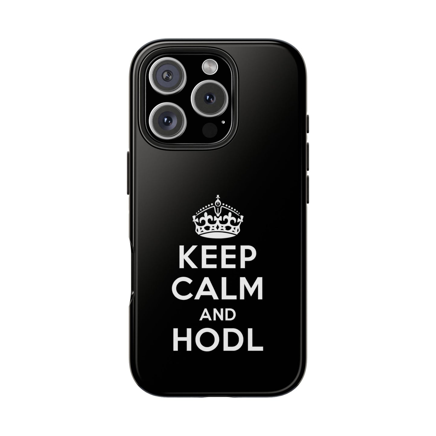 Keep Calm and HODL Phone Case