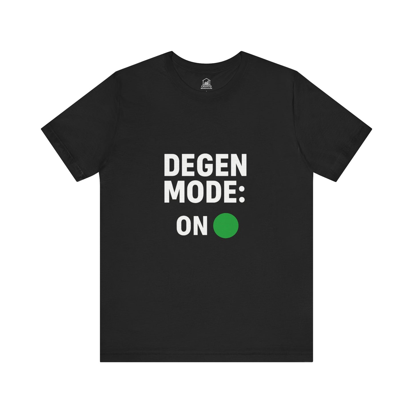 Degen Mode ON Tee