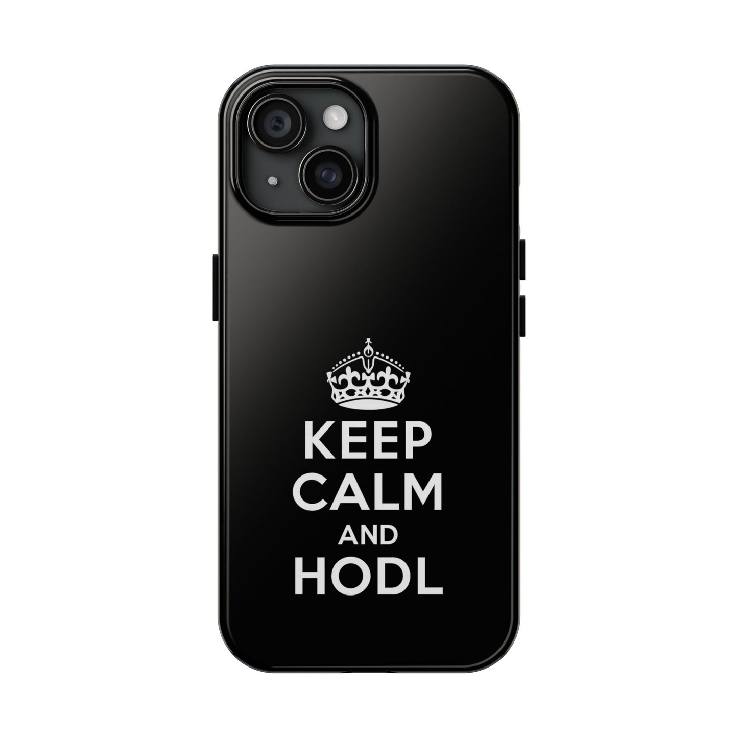 Keep Calm and HODL Phone Case