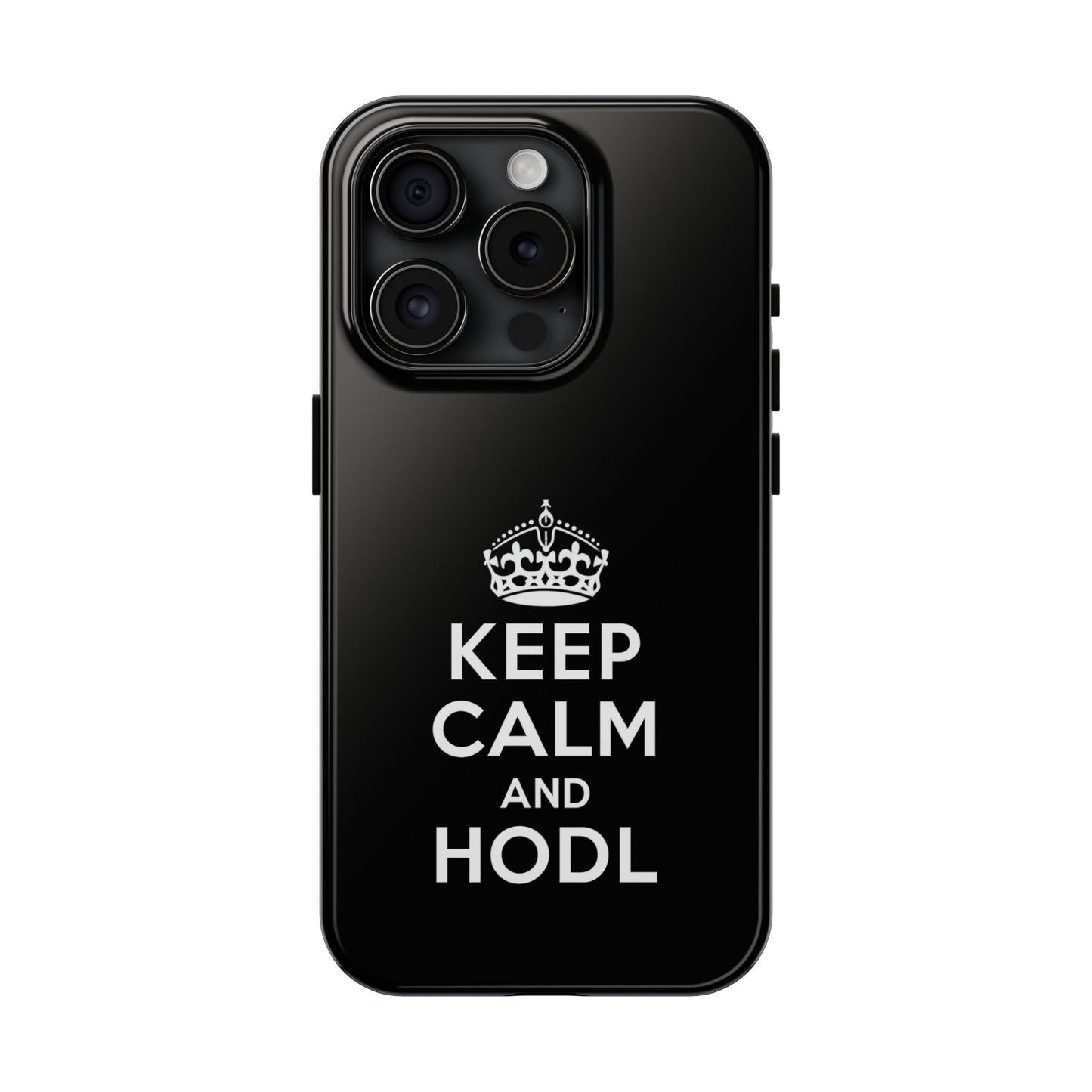 Keep Calm and HODL Phone Case