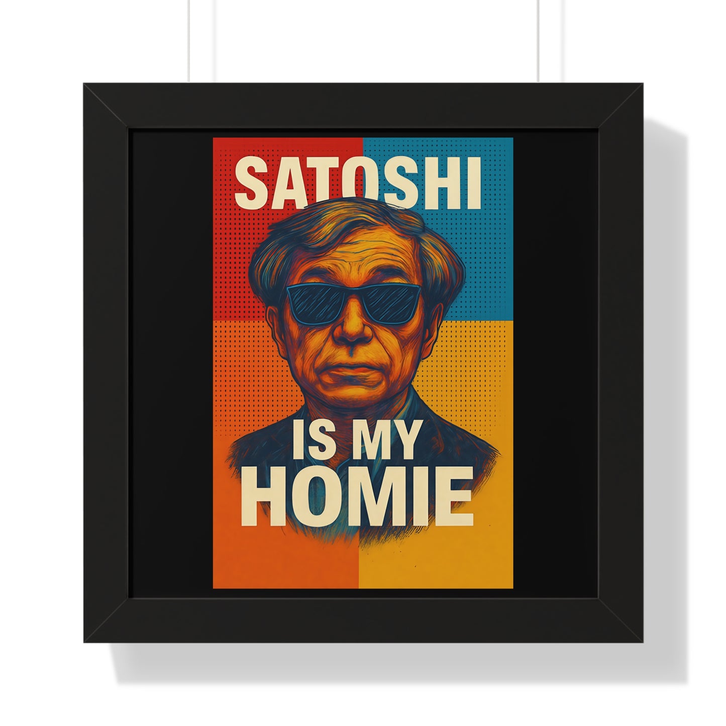 Satoshi Is My Homie Wall Art