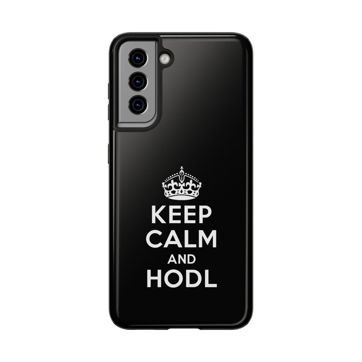 Keep Calm and HODL Phone Case
